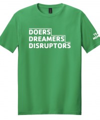 Doers Dreamers Disrupters - Adult 64000 Irish Green
